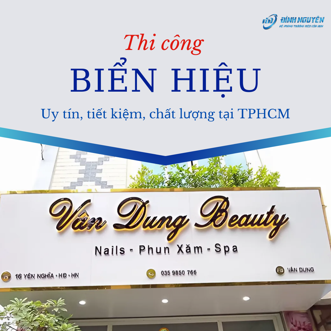 Dịch Vụ Thi Công Biển Hiệu Giá Rẻ, Uy Tín Tại TPHCM