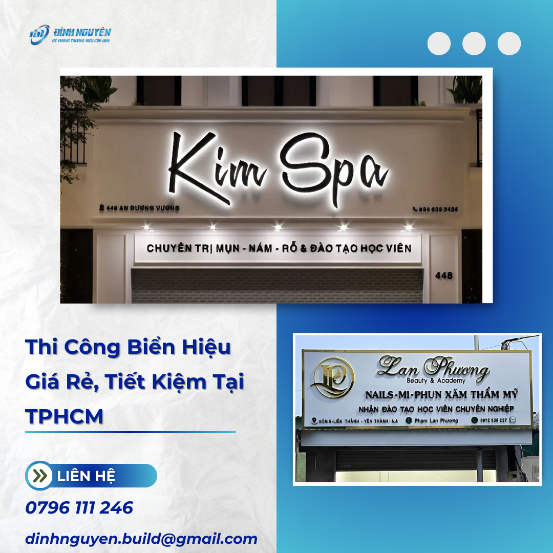 Thi Công Biển Hiệu Giá Rẻ, Tiết Kiệm Tại TPHCM 